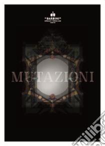 Mutazioni. Ediz. italiana e inglese libro di Barbini P. (cur.)