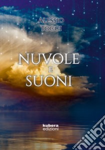 Nuvole e suoni libro di Tocci Alessio