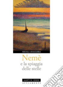 Nemè e la spiaggia delle stelle libro di Anacleria Nicola