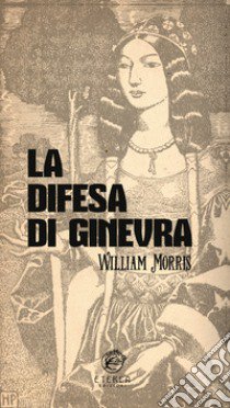 La difesa di Ginevra libro di Morris William; Barella C. (cur.)