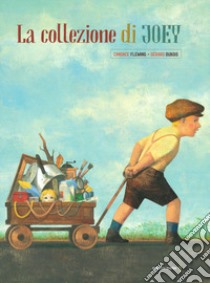 La collezione di Joey. Ediz. a colori libro di Fleming Candace