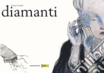 Diamanti libro di Greder Armin