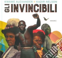 Gli invincibili libro di Alexander Kwame