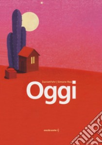 Oggi libro di Fehr Daniel