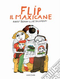 Flip il maxicane. Ediz. a colori libro di Cechura Rudolf