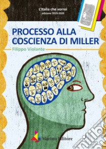 Processo alla coscienza di Miller libro di Violante Filippo