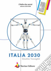 Italia 2030 libro di Travaglini Giustino