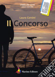 Il concorso libro di Corsini Laura