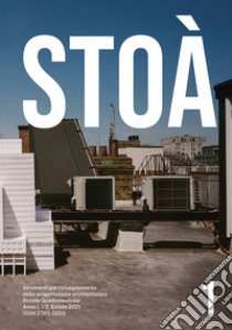 Stoà. Strumenti per l'insegnamento della progettazione architettonica. Ediz. italiana e inglese (2021). Vol. 1: Modelli libro