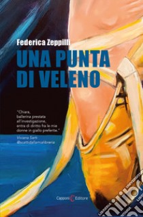 Una punta di veleno libro di Zeppilli Federica