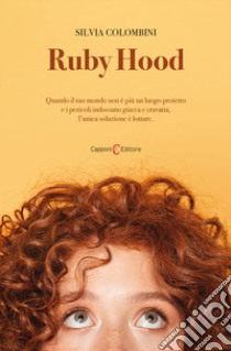 Ruby hood libro di Colombini Silvia