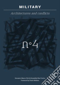 Military. Architectures and conflicts libro di Chiri Gianmarco; Fiorino Donatella Rita