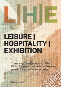 Leisure/hospitality/exhibition libro di Leoni Fabrizio