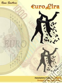 Eurolira libro di Santoro Rosa