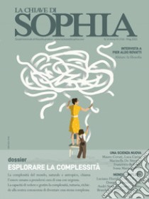 La Chiave di Sophia (2021). Vol. 14: Esplorare la complessità libro