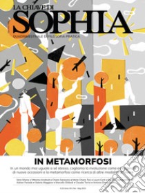 La Chiave di Sophia (2023). Vol. 20: In Metamorfosi libro