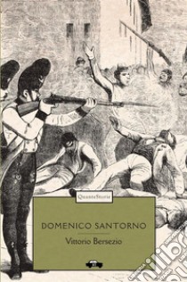 Domenico Santorno libro di Bersezio Vittorio