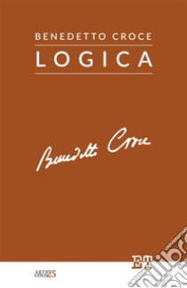 Logica libro di Croce Benedetto