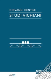 Studi vichiani libro di Gentile Giovanni