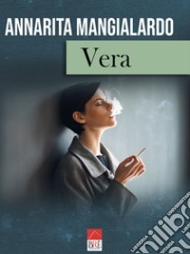 Vera libro di Mangialardo Annarita