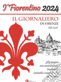 I'Fiorentino 2024 libro di Landi Giselda