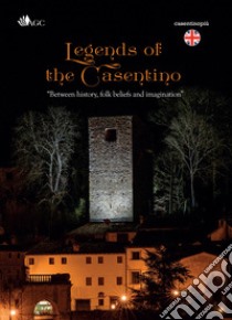 Legends of the Casentino libro