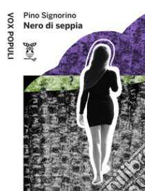 Nero di seppia libro di Signorino Pino