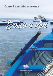 Barca a rime libro di Pisani Massamormile Carlo