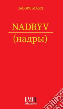 Nadryv libro di Masci Jacopo