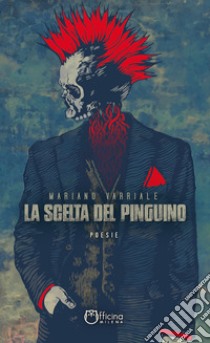 La scelta del pinguino libro di Varriale Mariano