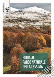 Guida al parco naturale della Lessinia libro