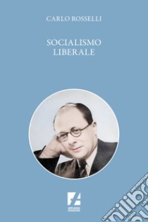 Socialismo liberale libro di Rosselli Carlo