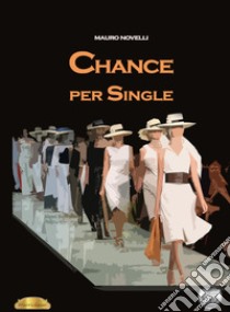 Chance per single libro di Novelli Mauro