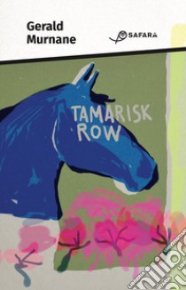 Tamarisk row libro di Murnane Gerald