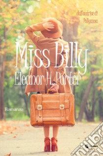 Miss Billy libro di Porter Eleanor