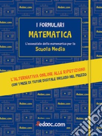 Matematica. L'essenziale della matematica per la Scuola media. Con espansione online libro di Barbieri E. (cur.); Marcheselli M. (cur.)