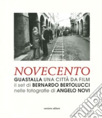 Guastalla una città da cinema. Novecento. Ediz. illustrata libro di Novi Angelo