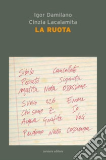 La ruota libro di Damilano Igor; Lacalamita Cinzia