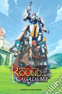 Knights of the Round: Academy-Corebook libro di Serena Claudio