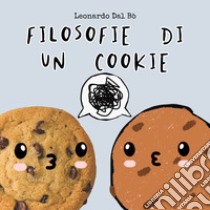 Filosofie di un cookie libro di Dal Bò Leonardo