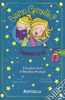 Passione moda. Siamo gemelle? Il favoloso diario di Persephone Pinchgut. Vol. 2 libro di Darlison Aleesah