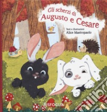 Gli scherzi di Augusto e Cesare libro di Mastropaolo Alice