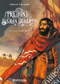 I predoni del gran deserto libro di Salgari Emilio