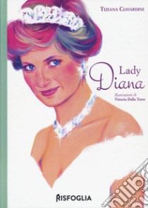 Lady Diana libro di Ciavardini Tiziana