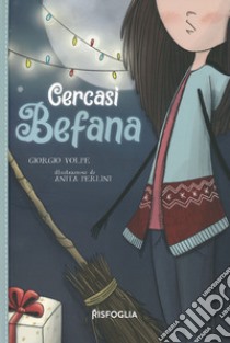 Cercasi befana libro di Volpe Giorgio