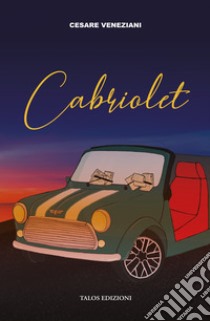 Cabriolet libro di Veneziani Cesare