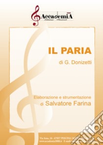 Paria. Per banda. Partitura (Il) libro di Donizetti G.