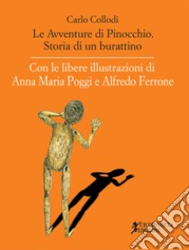 Le avventure di Pinocchio. Storia di un burattino libro di Collodi Carlo