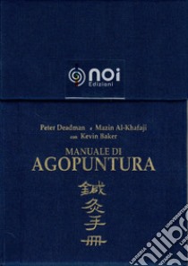 Manuale di agopuntura. Schede dei punti libro di Deadman Peter; Al-Khafaji Mazin; Baker Kevin; Rotolo G. (cur.); Picozzi G. (cur.)