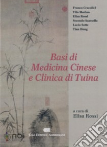 Basi di medicina cinese e clinica di Tuina libro di Rossi E. (cur.)